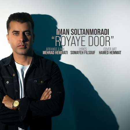 Iman Soltanmoradi – Royaye Door
